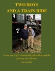 Two Boys and a Train Ride By Dale G. Bearden Cover Image