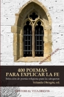 400 Poemas Para Explicar La Fe: Selección de Poesía Religiosa Para La Catequesis By Yolanda Obregon Cover Image
