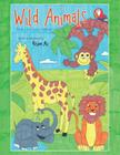 Wild Animals: Poetry for Young Children By Rujina Ali Cover Image
