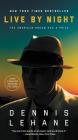 Live by Night: A Novel By Dennis Lehane Cover Image