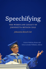Speechifying: The Words and Legacy of Johnnetta Betsch Cole By Johnnetta Betsch Cole Cover Image