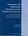 Separation and Retirement Incentives in the Federal Civil Service: A Comparison of the Federal Employees Retirement System and the Civil Service Retir By B. J. Asch, J. T. Warner Cover Image