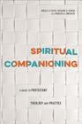 Spiritual Companioning: A Guide to Protestant Theology and Practice Cover Image