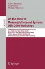 On the Move to Meaningful Internet Systems: OTM 2009 Workshops (Lecture Notes in Computer Science #5872) Cover Image