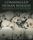 Commingled Human Remains: Methods in Recovery, Analysis, and Identification Cover Image