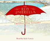 The Red Umbrella By Christina Diaz Gonzalez Cover Image