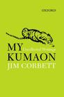 My Kumaon: Uncollected Writings Cover Image