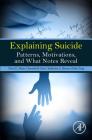 Explaining Suicide: Patterns, Motivations, and What Notes Reveal Cover Image