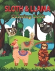Sloth & Llama Coloring Book: Cute Animal Coloring Pages With Fun Animal Facts By Creative Stocker Cover Image