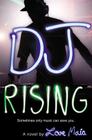 DJ Rising By Love Maia Cover Image