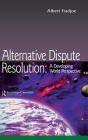 Alternative Dispute Resolution: A Developing World Perspective (Commonwealth Caribbean Law) Cover Image