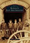 Buffalo's East Side Industry (Images of America) By Shane E. Stephenson Cover Image