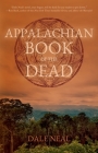 Appalachian Book of the Dead By Dale Neal Cover Image