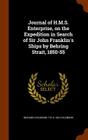 Journal of H.M.S. Enterprise, on the Expedition in Search of Sir John Franklin's Ships by Behring Strait, 1850-55 By Richard Collinson, T. B. D. 1901 Collinson Cover Image