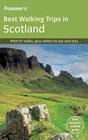 Frommer's Best Walking Trips in Scotland 1st Edition Cover Image