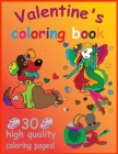 Valentine's Coloring Book: Cute Valentine Coloring Book for Kids. featuring Animals, Hearts and Fun! By Rubel Publishing House Cover Image