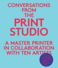 Conversations from the Print Studio: A Master Printer in Collaboration with Ten Artists By Elisabeth Hodermarsky, Craig Zammiello Cover Image