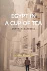 Egypt in a Cup of Tea By Fabrice Guerrier Cover Image