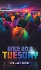 Once on a Tuesday By Bernard Shore, Bill Acheson (Photographer) Cover Image