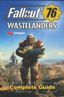 Fallout 76 Wastelanders Complete Guide and Walkthrough: Tips, Tricks, and Strategies [Full Updated] Cover Image