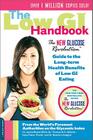 The Low GI Handbook: The New Glucose Revolution Guide to the Long-Term Health Benefits of Low GI Eating By Dr. Jennie Brand-Miller, MD, Thomas M.S. Wolever, PhD Cover Image