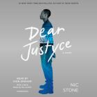 Dear Justyce By Nic Stone, Dion Graham (Read by), Nic Stone (Read by) Cover Image