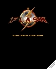 The Flash™ Illustrated Storybook: (DC Book, Pop Culture Picture Book, Movie Tie-in) Cover Image