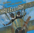 The Hallelujah Flight By Phil Bildner, John Holyfield (Illustrator) Cover Image