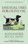 Unusual Uses for Olive Oil (Professor Dr von Igelfeld Series #4) By Alexander McCall Smith Cover Image