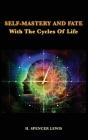 Self-Mastery And Fate With The Cycles Of Life Cover Image