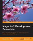 Magento 2 Development Essentials By Fernando J. Miguel Cover Image