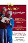 The Senior Organizer: Personal, Medical, Legal, Financial By Debby S. Bitticks Cover Image