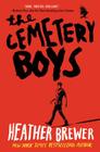 The Cemetery Boys By Heather Brewer Cover Image