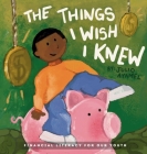 The Things I wish I knew: Financial Literacy For Our Youth Cover Image