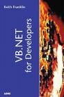 VB .Net for Developers By Keith Franklin Cover Image