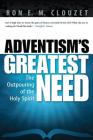 Adventism's Greatest Need: The Outpouring of the Holy Spirit Cover Image