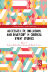 Accessibility, Inclusion, and Diversity in Critical Event Studies (Routledge Advances in Event Research) Cover Image