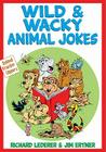 Wild & Wacky Animal Jokes (Animal Cracker Uppers) By Richard Lederer, Jim Ertner Cover Image