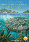 What Do We Know About Atlantis? (What Do We Know About?) Cover Image