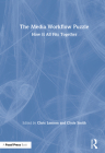The Media Workflow Puzzle: How It All Fits Together By Clyde Smith (Editor), Chris Lennon (Editor) Cover Image