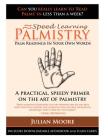 Palmistry - Palm Readings In Your Own Words (Speed Learning #4) By Julian Moore Cover Image