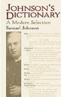 Johnson's Dictionary: A Modern Selection Cover Image