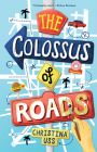 The Colossus of Roads By Christina Uss Cover Image
