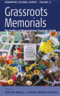 Grassroots Memorials: The Politics of Memorializing Traumatic Death (Remapping Cultural History #12) By Peter Jan Margry (Editor), Cristina Sánchez-Carretero (Editor) Cover Image