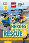 DK Readers L2: LEGO City: Heroes to the Rescue: Find Out How They Keep the City Safe (DK Readers Level 2) By Esther Ripley Cover Image