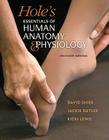 Hole's Essentials of Human Anatomy & Physiology [With Access Code] By David Shier, Jackie Butler, Ricki Lewis Cover Image
