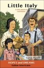 Little Italy: Italian Americans: A Story Based on Real History (Hopes and Dreams) By Tana Reiff, Tyler Stiene (Illustrator) Cover Image