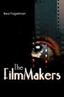 The FilmMakers By Bea Fogelman Cover Image