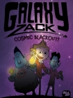 Cosmic Blackout! (Galaxy Zack #16) By Ray O'Ryan, Jason Kraft (Illustrator) Cover Image