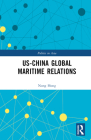 US-China Global Maritime Relations (Politics in Asia) Cover Image